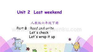 人教版PEP六年級下冊英語Unit 2 Part B 第三課時 PPT課件