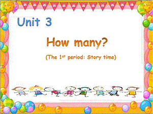 譯林版四年級上冊英語Unit 3《How many》Story time課件（江蘇市級優(yōu)課）.pptx