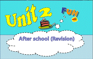 譯林版四年級下冊英語Unit 2《After school》第3課時課件（丁老師）.pptx