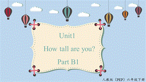 人教PEP版六年級下冊英語Unit1 B1 Let's talk 課件.pptx