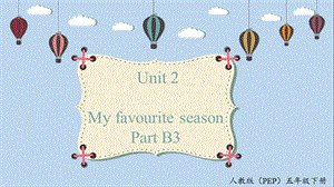 人教PEP版五年級下冊英語Unit2B3ReadandwriteStorytime教學(xué)課件.pptx