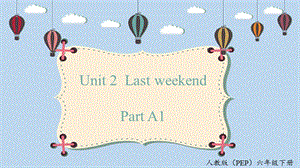 人教PEP版六年級下冊英語unit2A1課件.pptx
