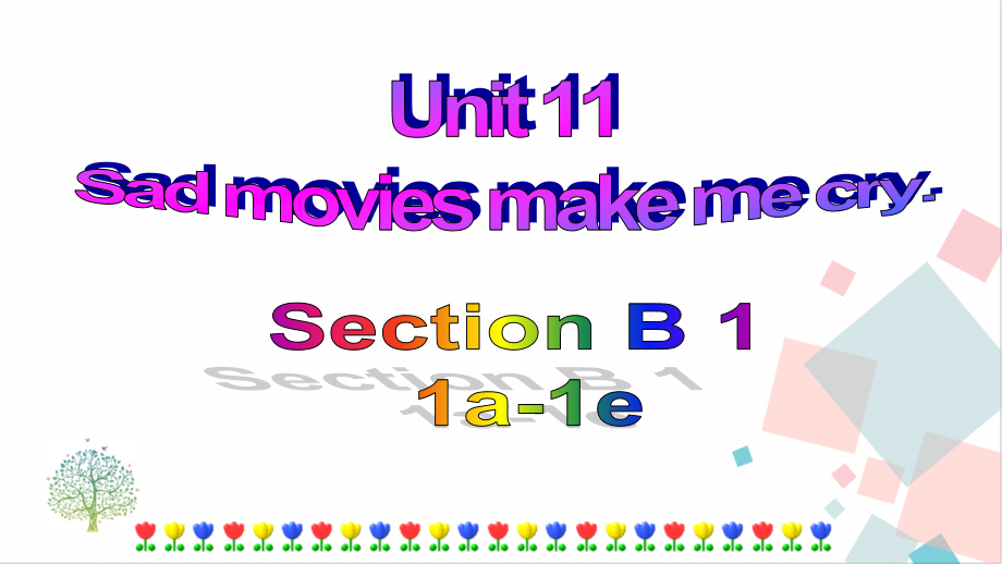人教版九年級下冊英語Unit11SadmoviesmakemecrySectionB(1a-1e)課件.rar