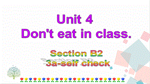 人教版七年級下冊英語Unit4SectionB(3a-selfcheck)課件.ppt