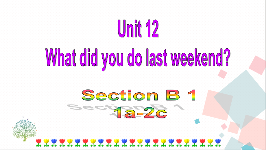 人教版七年級下冊英語Unit12SectionB(1a-2c)課件.rar