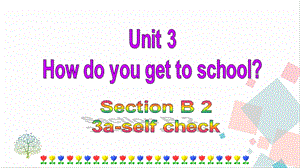 人教版七年級下冊英語Unit3SectionB(3a-selfcheck)課件.ppt