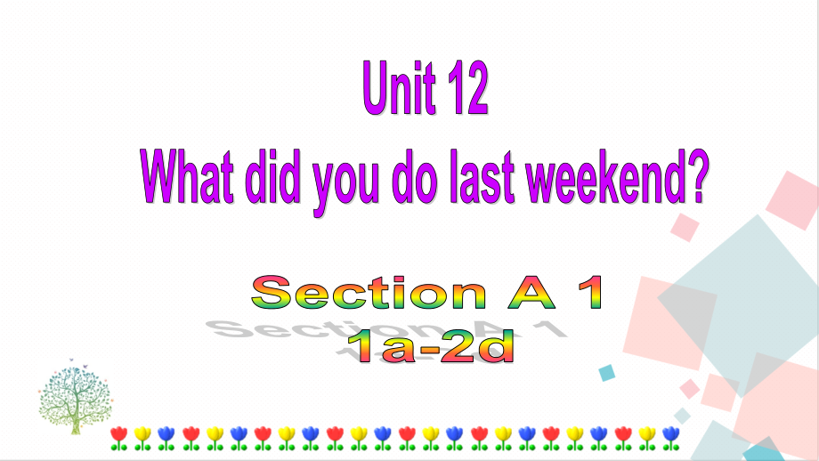 人教版七年級下冊英語Unit12SectionA(1a-2d)課件.rar