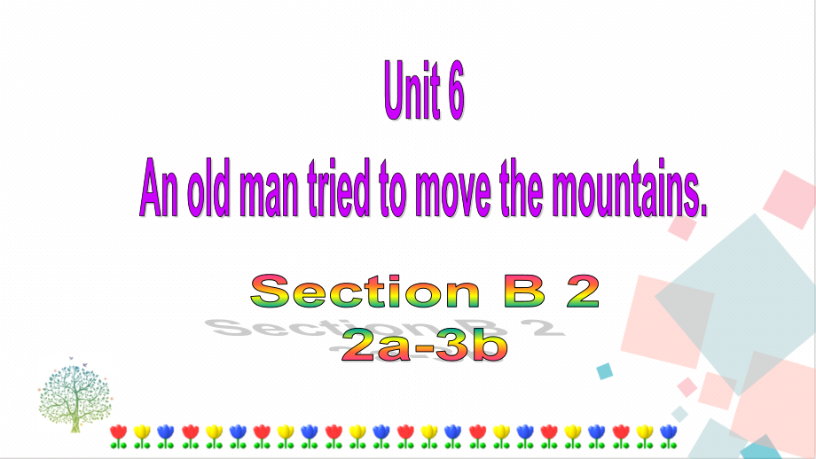 人教版八年級下冊英語Unit 6 Section B (2a-3b) 課件.rar