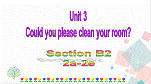 人教版八年級下冊英語Unit 3 Section B (2a-2e) 課件.ppt