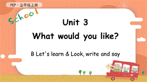 人教PEP版五年級上冊英語Unit3BLetslearnLookwriteandsay教學課件.pptx