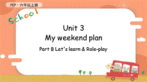 人教PEP版六年級上冊英語Unit3BLetslearnRoleplay教學(xué)課件.pptx