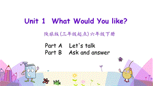 陜旅版六年級(jí)下冊(cè)英語(yǔ)Unit 2 第二課時(shí)課件.pptx