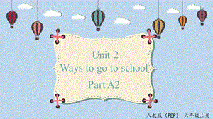 人教PEP版六年級上冊英語Unit2A2Letslearn課件.pptx