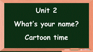 24新譯林版三年級上英語Unit 2 第1課時 Cartoon time課件.pptx