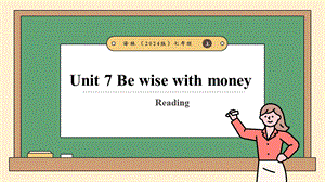 24新譯林版七上英語Unit7Bewisewithmoney（第2課時）Reading教學(xué)課件.pptx