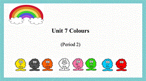 24新教材科普版三年級上英語Unit 7 Colours (2)課件.pptx